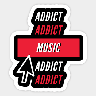 Music Addict Sticker